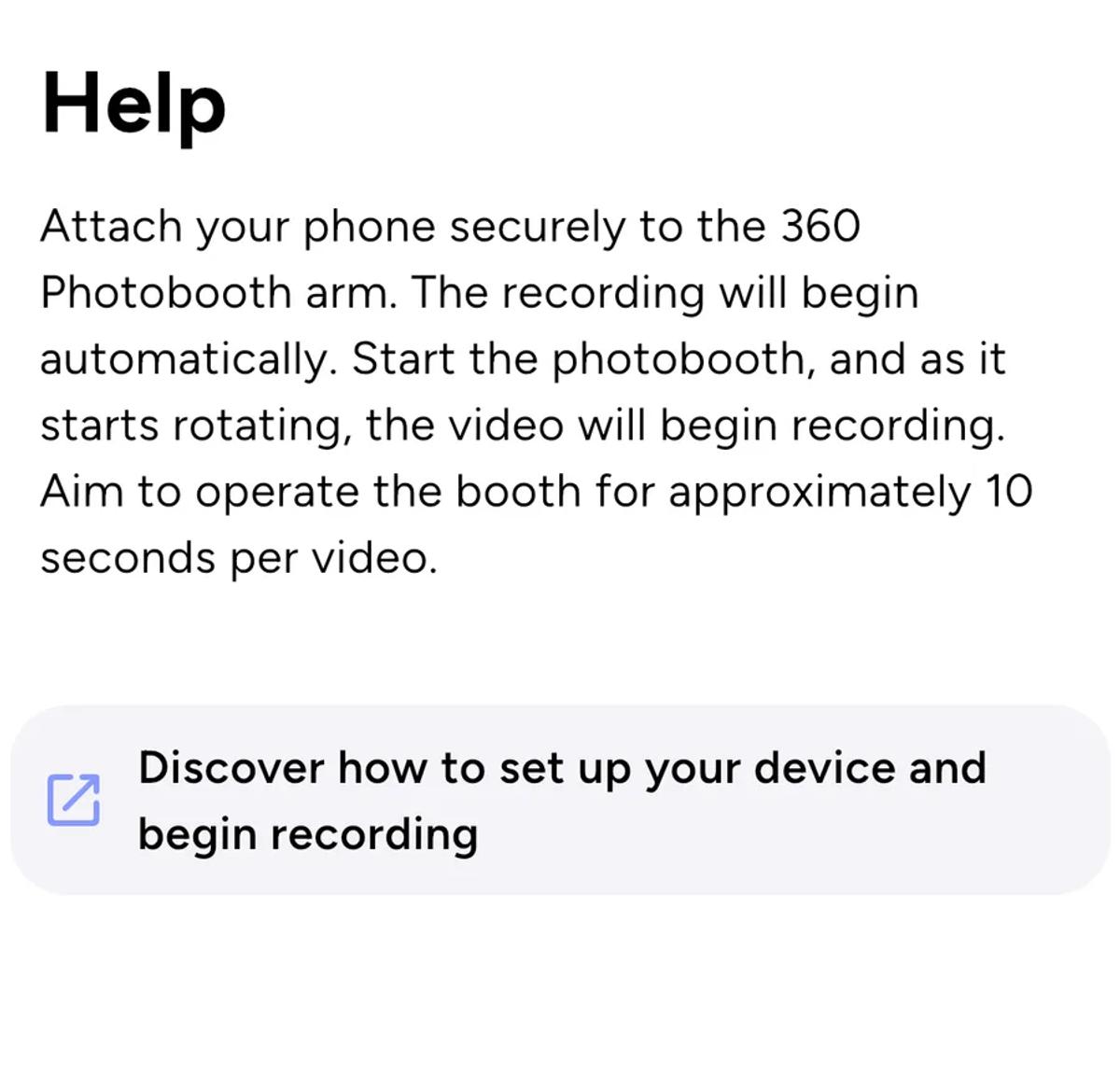 An in-app help sheet explaining how to attach the phone to the arm, that recording begins automatically, and to aim for about ten seconds per video.