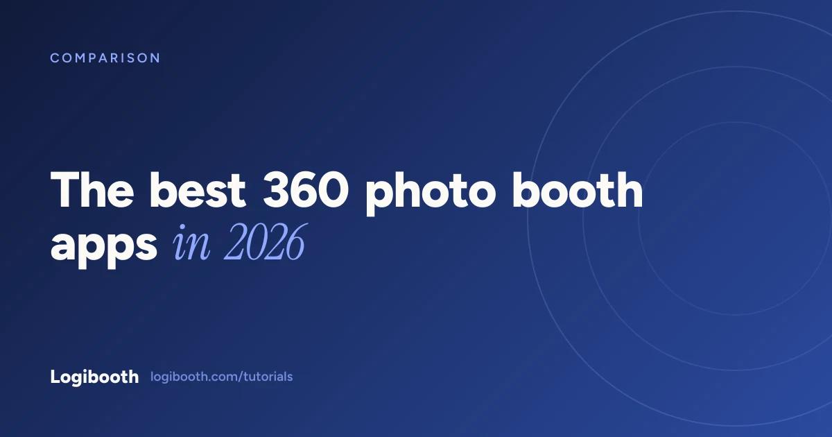 Logibooth article card reading "The best 360 photo booth apps in 2026"