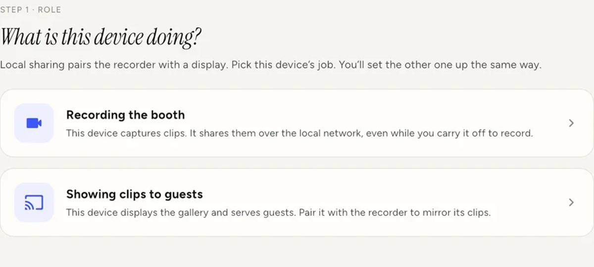 Step 1 of the wizard, asking "What is this device doing?" with two options: Recording the booth, and Showing clips to guests.
