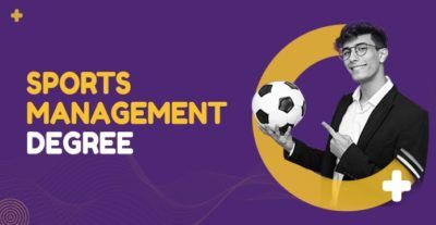 Why Study a Sports Management Degree - Get Details from Our Expert