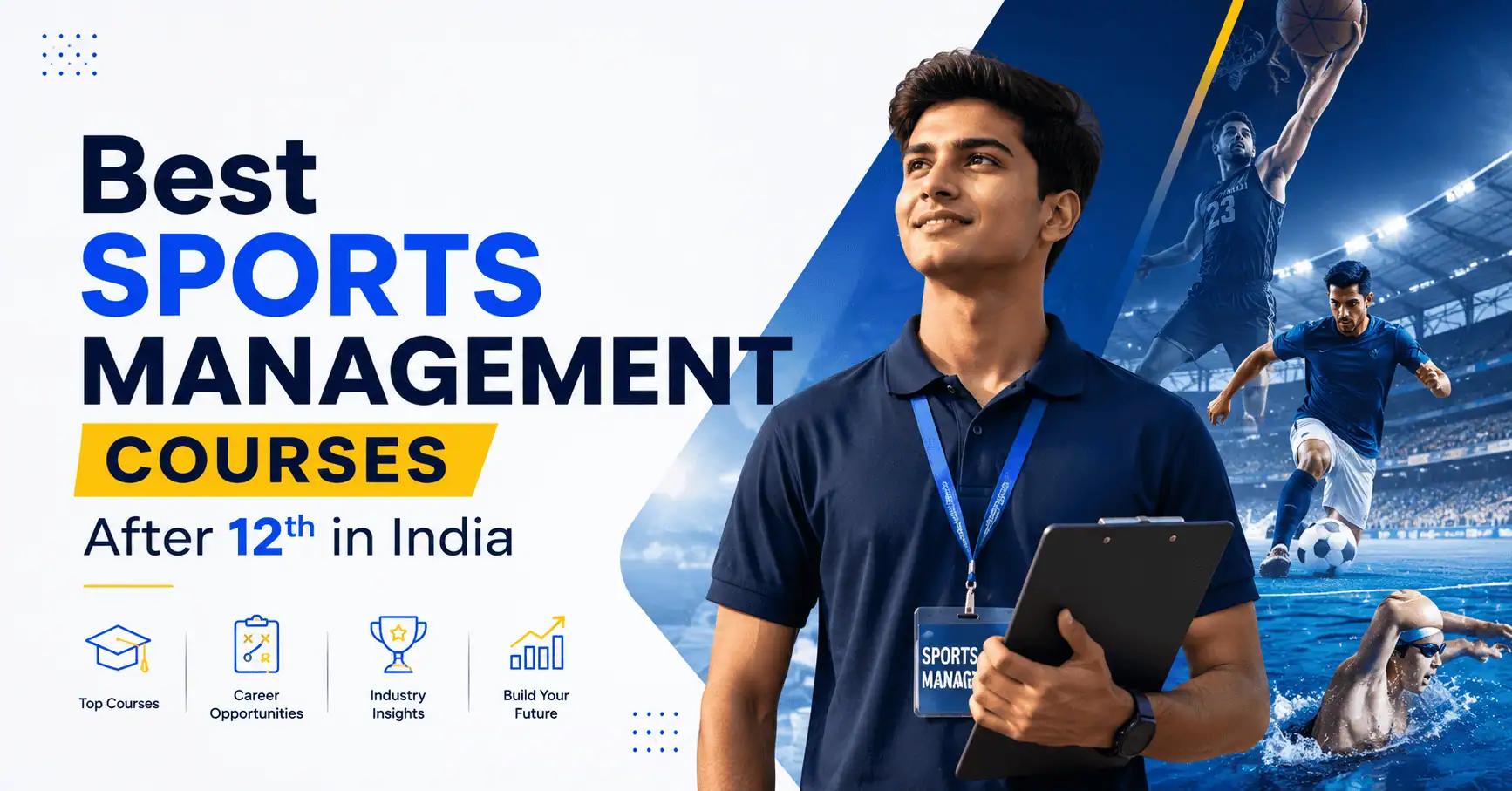 Best Sports Management Courses After 12th in India (2026 Guide)