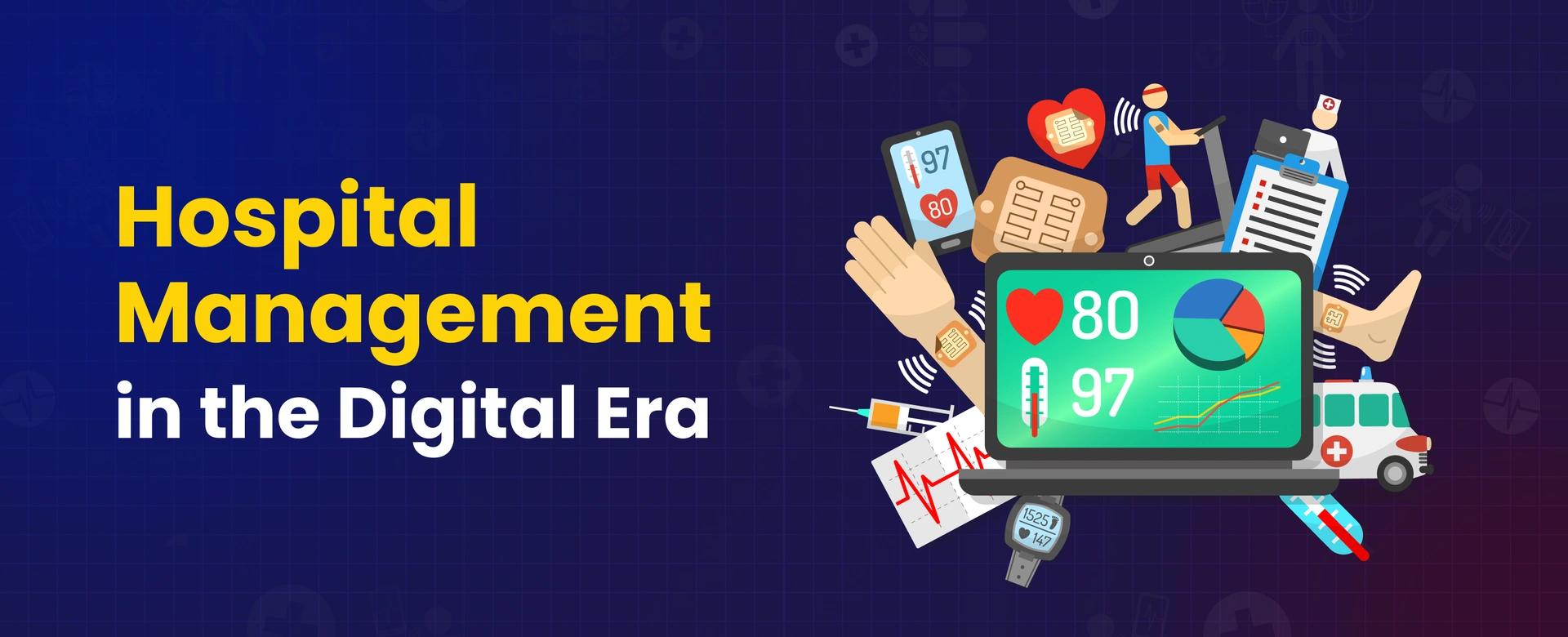 Unlocking Success: Hospital Management in the Digital Era