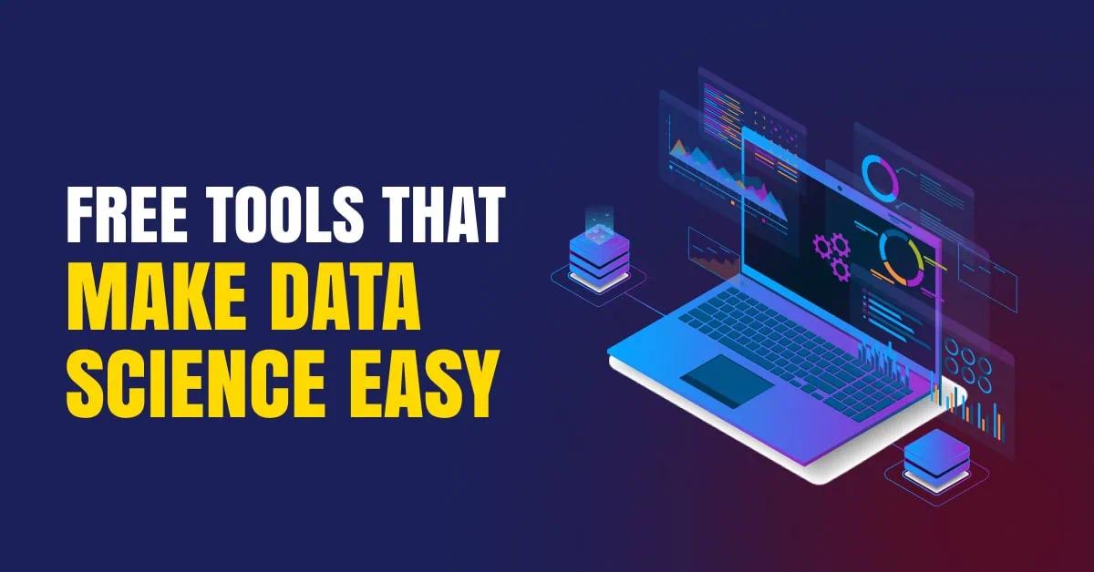 Free Tools for Data Science Every Student Must Explore Before College