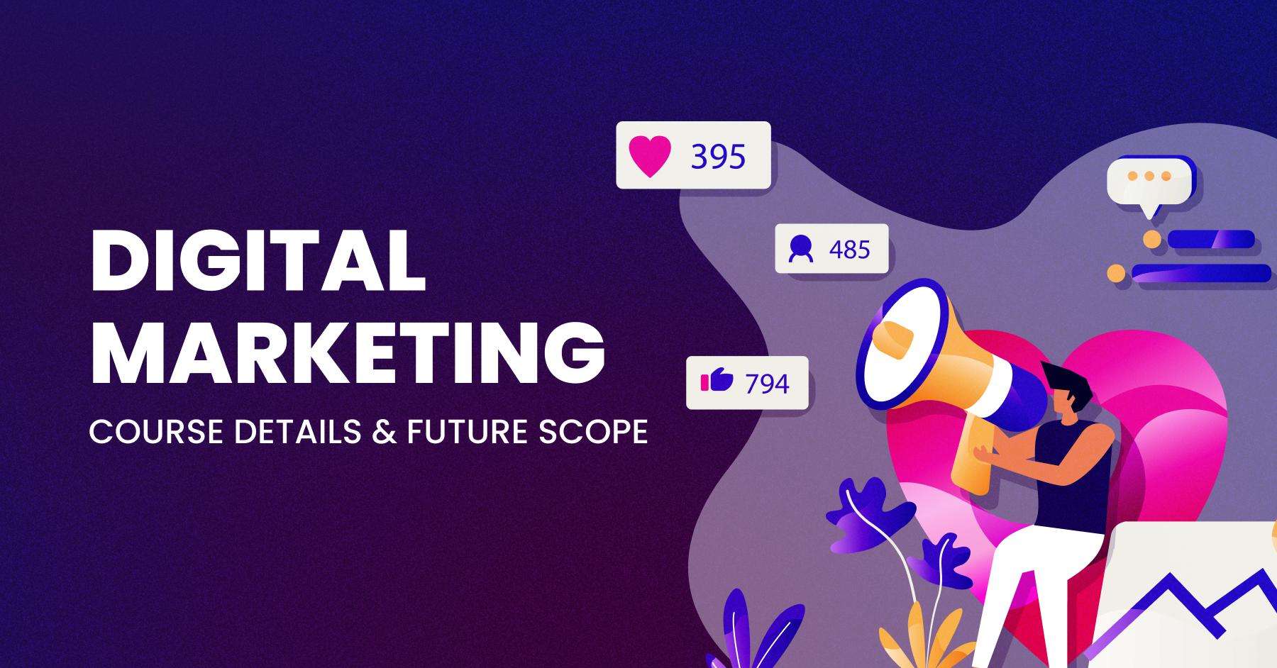 BBA Digital Marketing Course Details &amp; Scope: Full Guide for Students