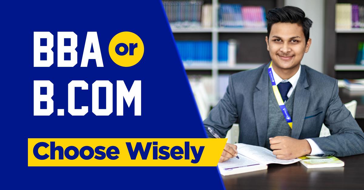 BBA in Business Management or B. Com: Which of these two courses is right for you?