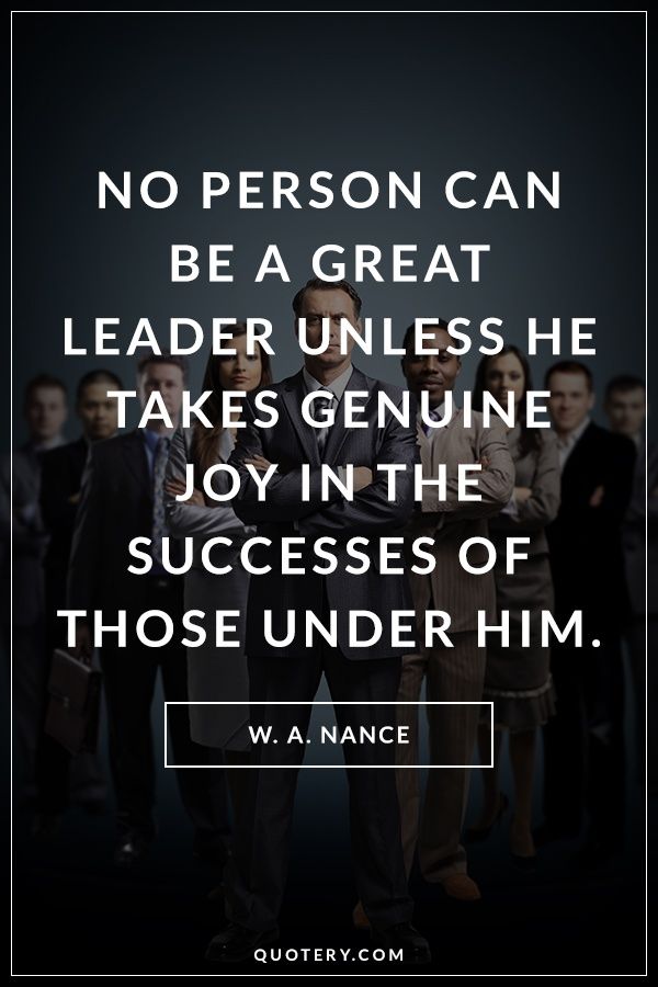 No person can be a great leader unless he takes genuine joy in the successes of those under him. - Image 1