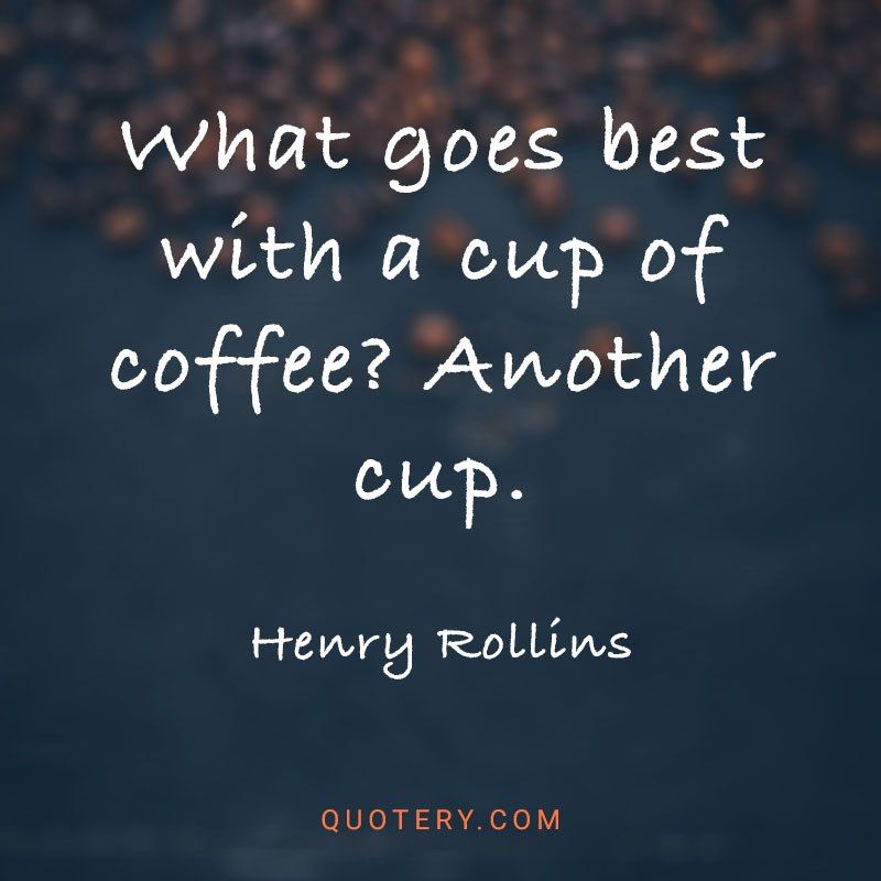 What goes best with a cup of coffee? Another cup. - Image 1