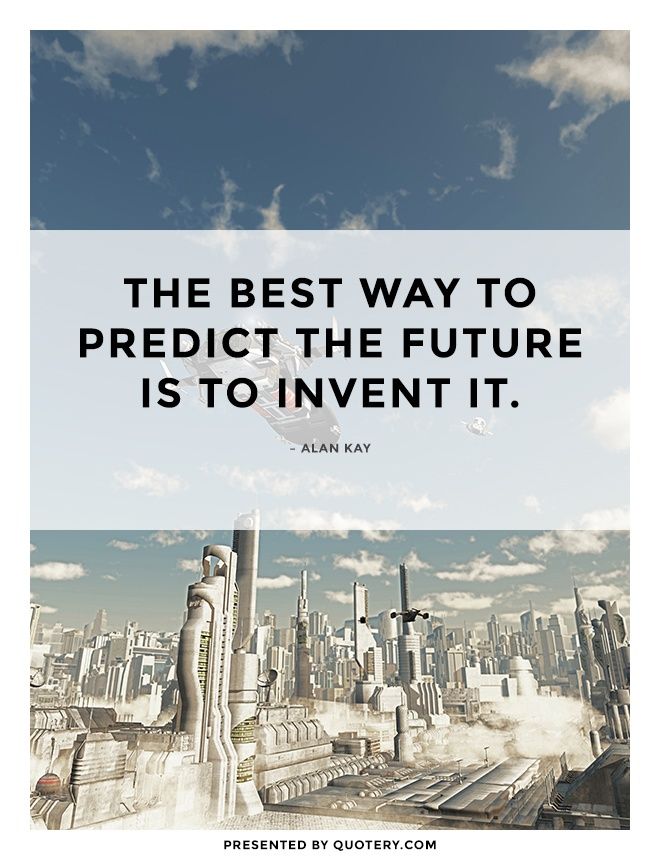 The future cannot be predicted, but futures can be invented. - Image 2