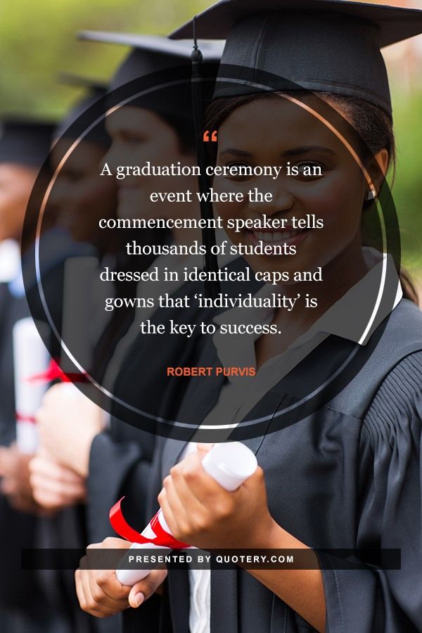 A graduation ceremony is an event where the commencement speaker tells thousands of students dressed in identical caps and gowns that ‘individuality’ is the key to success. - Image 1