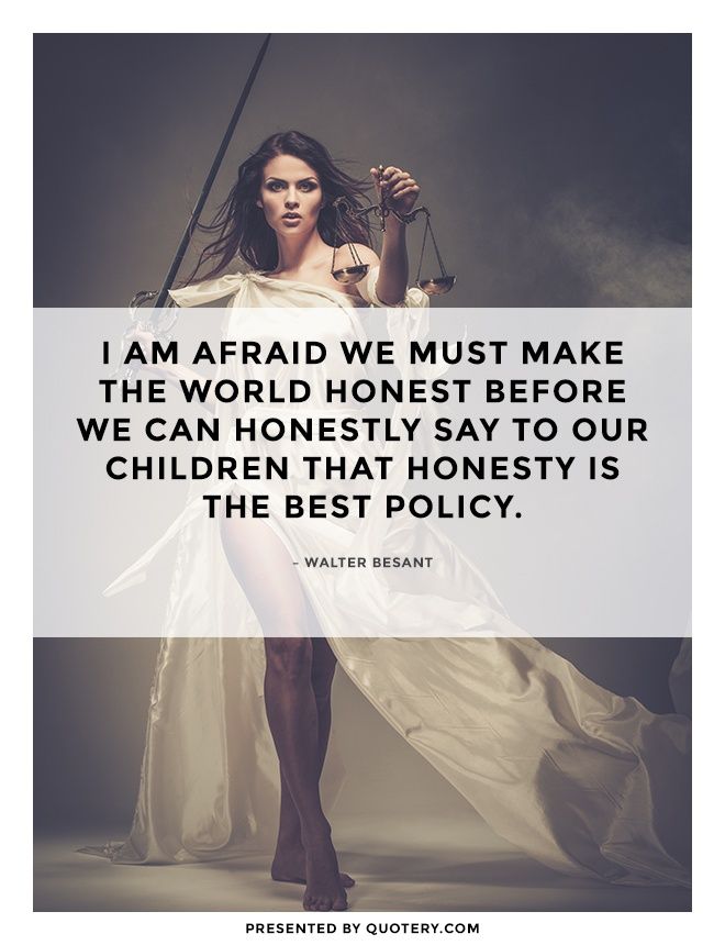 I am afraid we must make the world honest before we can honestly say to our children that honesty is the best policy. - Image 1