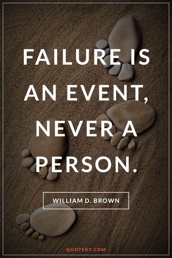 Failure is an event, never a person. - Image 1