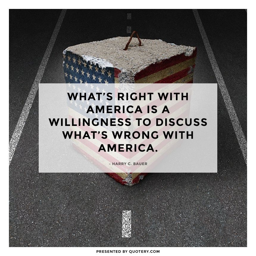 What's right with America is a willingness to discuss what's wrong with America. - Image 1