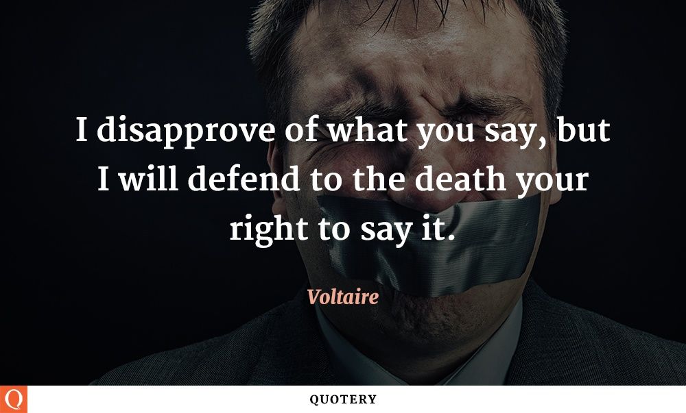 I disapprove of what you say, but I will defend to the death your right to say it. - Image 1