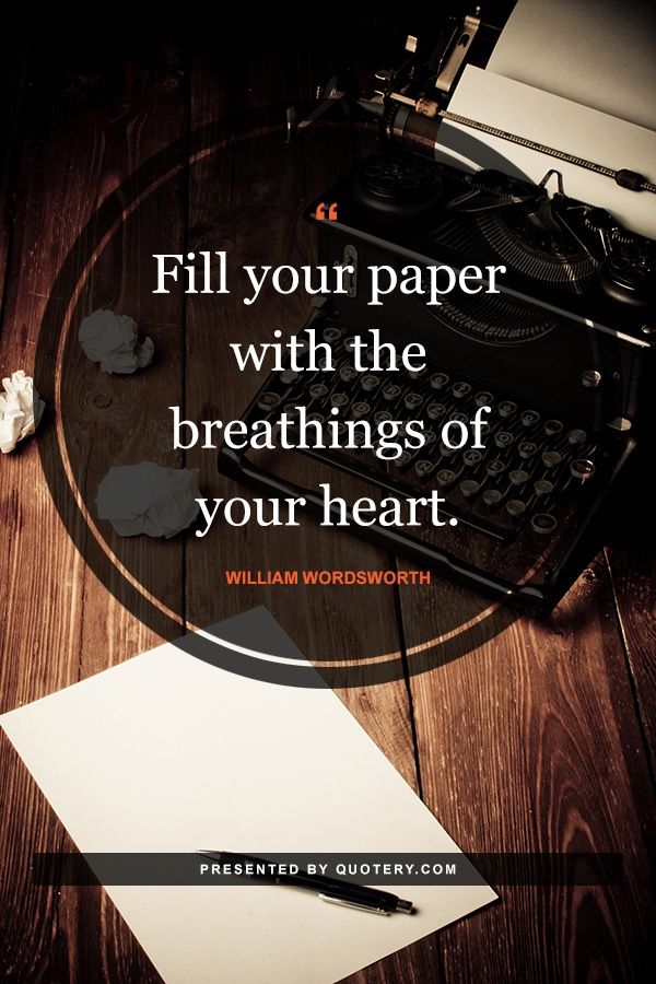 Fill your paper with the breathings of your heart. - Image 1