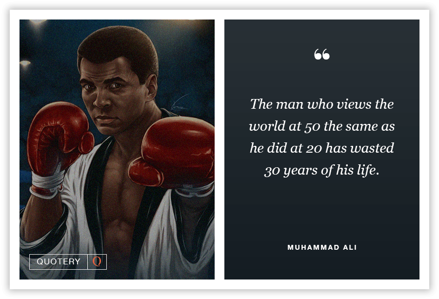 The man who views the world at 50 the same as he did at 20 has wasted thirty years of his life. - Image 1