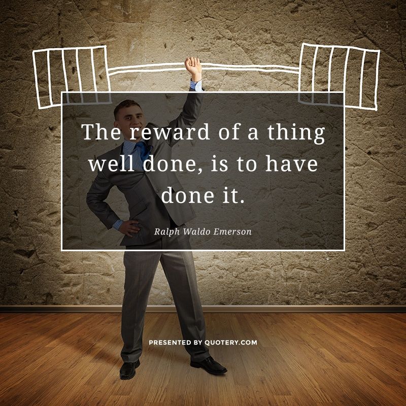 The reward of a thing well done, is to have done it. - Image 1