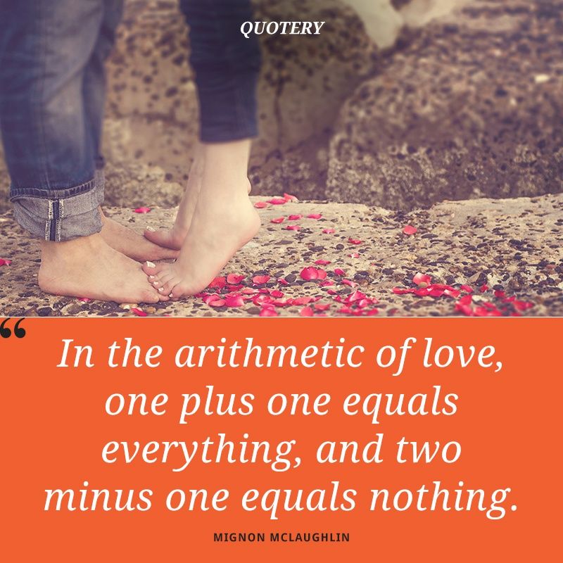 In the arithmetic of love, one plus one equals everything, and two minus one equals nothing. - Image 1