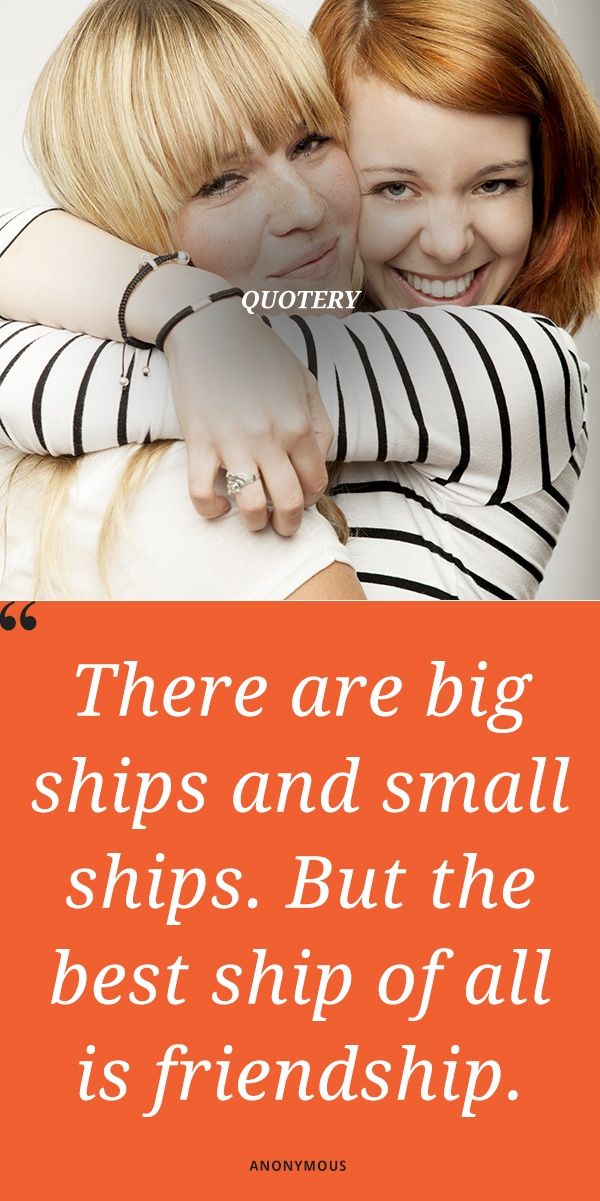 There are big ships and small ships. But the best ship of all is friendship. - Image 1