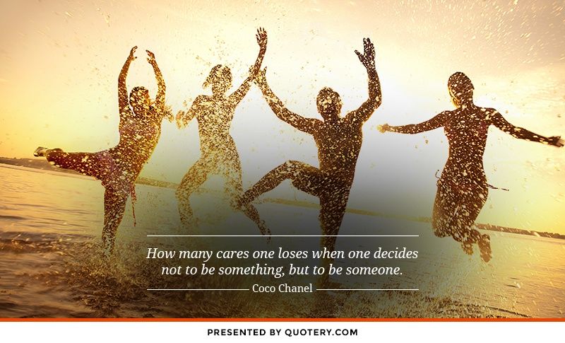 How many cares one loses when one decides not to be something, but to be someone. - Image 1