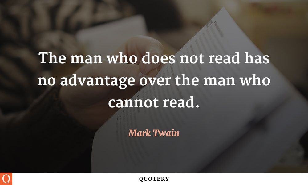 The man who doesn’t read hasn’t any advantage over the man who can’t read. - Image 1