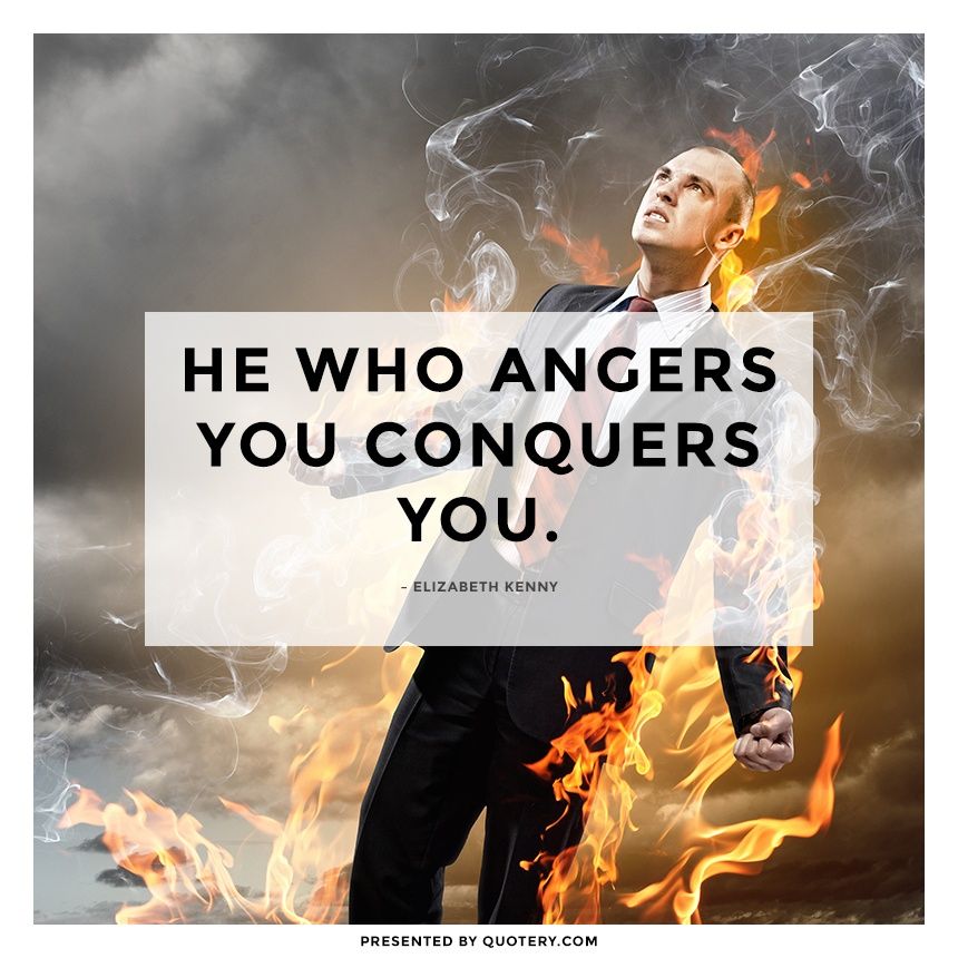 He who angers you conquers you. - Image 1