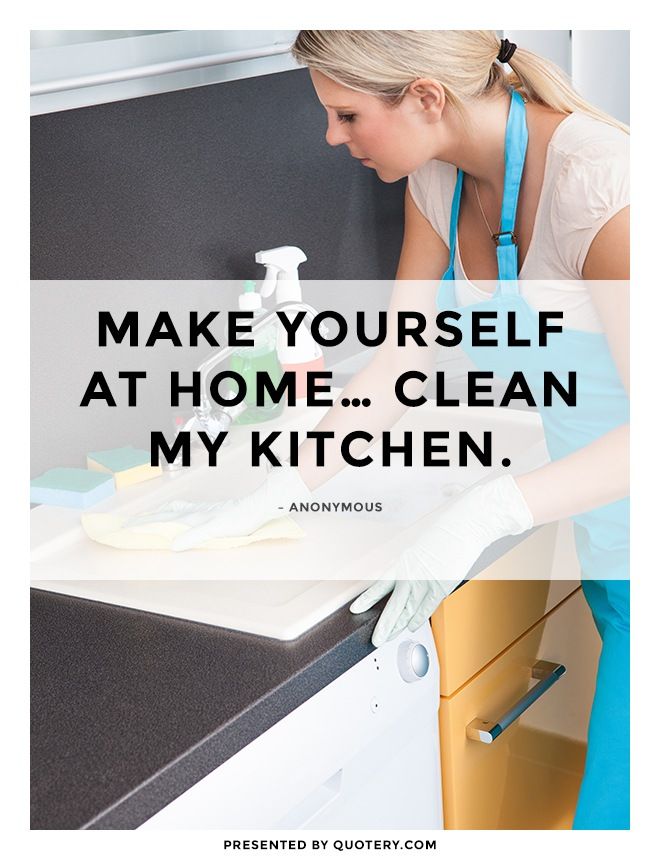 Make yourself at home… clean my kitchen. - Image 1