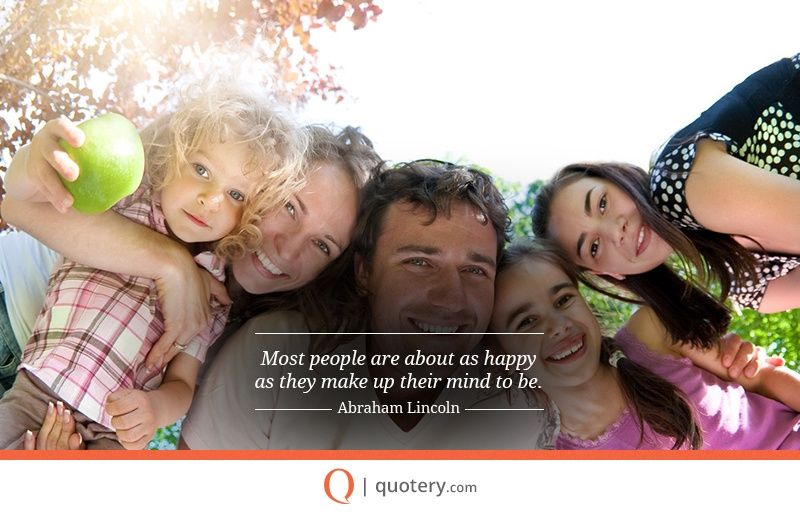 Most people are about as happy as they make up their mind to be. - Image 2