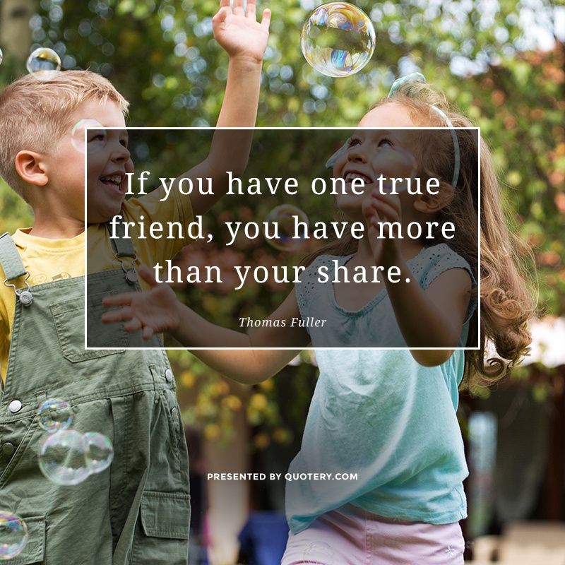 If you have one true friend, you have more than your share. - Image 1