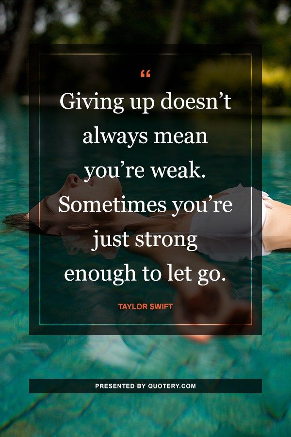 Giving up doesn’t always mean you’re weak. Sometimes you’re just strong enough to let go. - Image 1