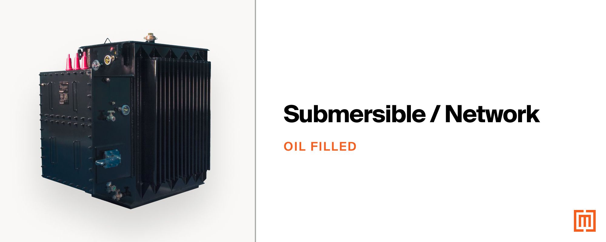 An oil filled submersible network transformer