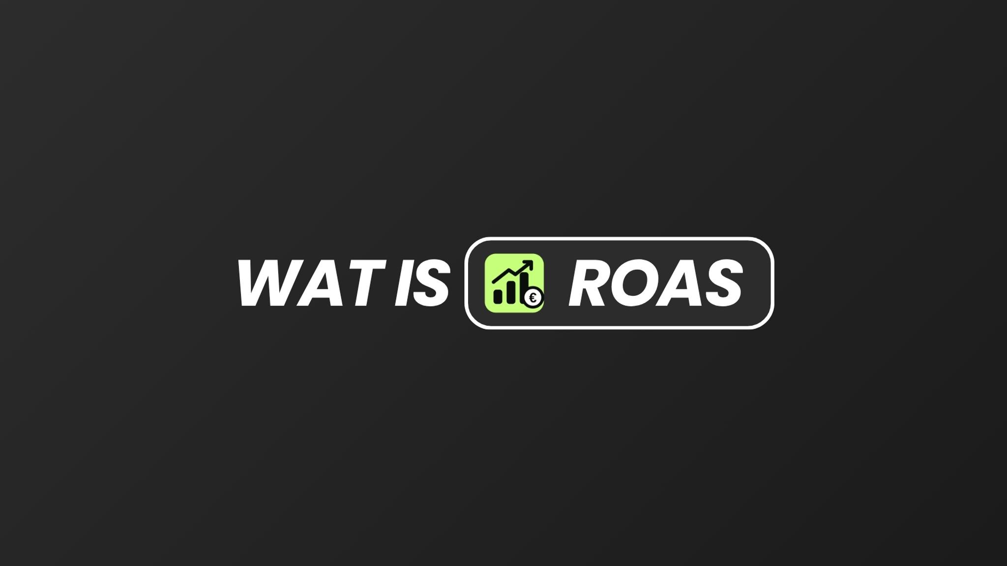 De vraag 'Wat is ROAS?' met een icoon van een stijgende grafiek