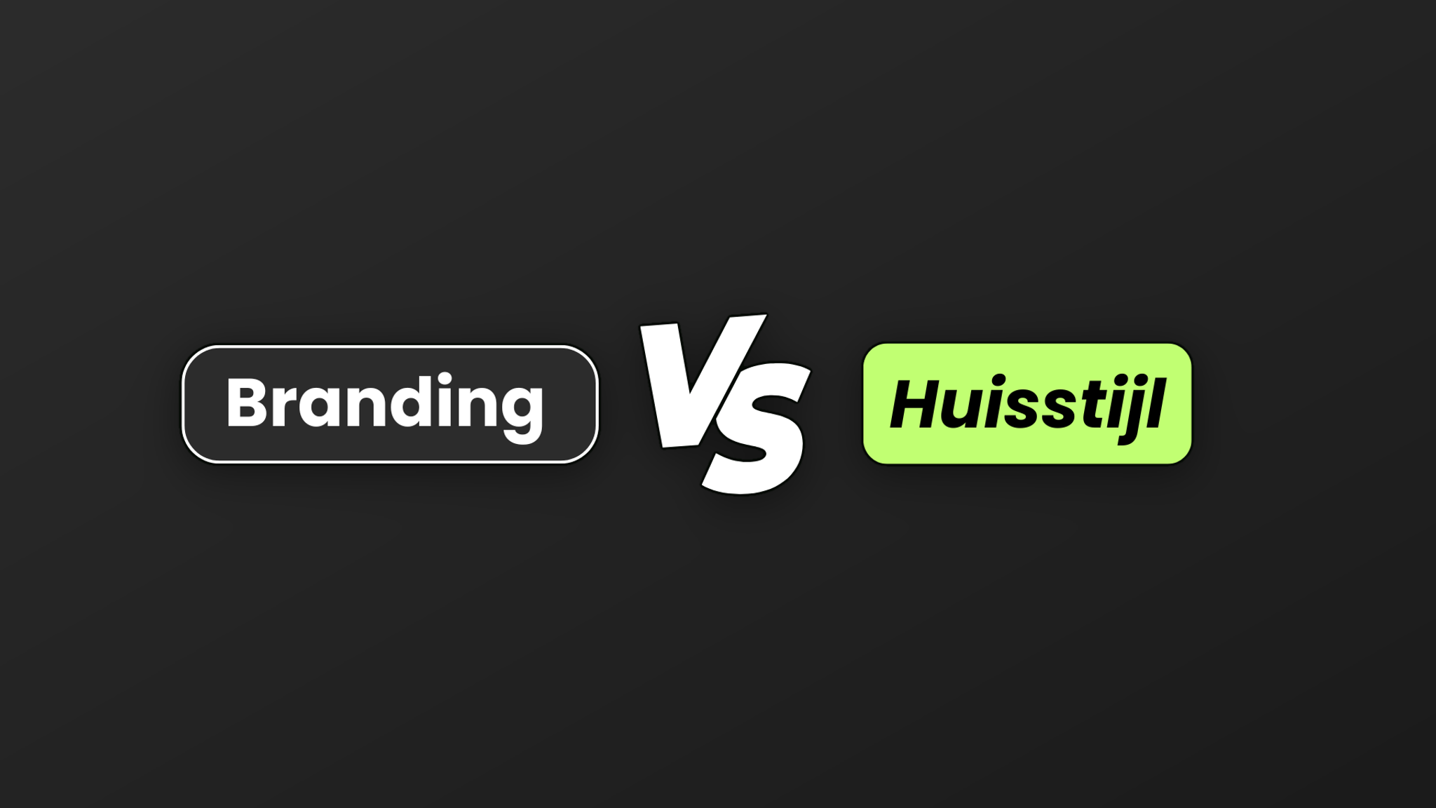Branding tegenover huisstijl