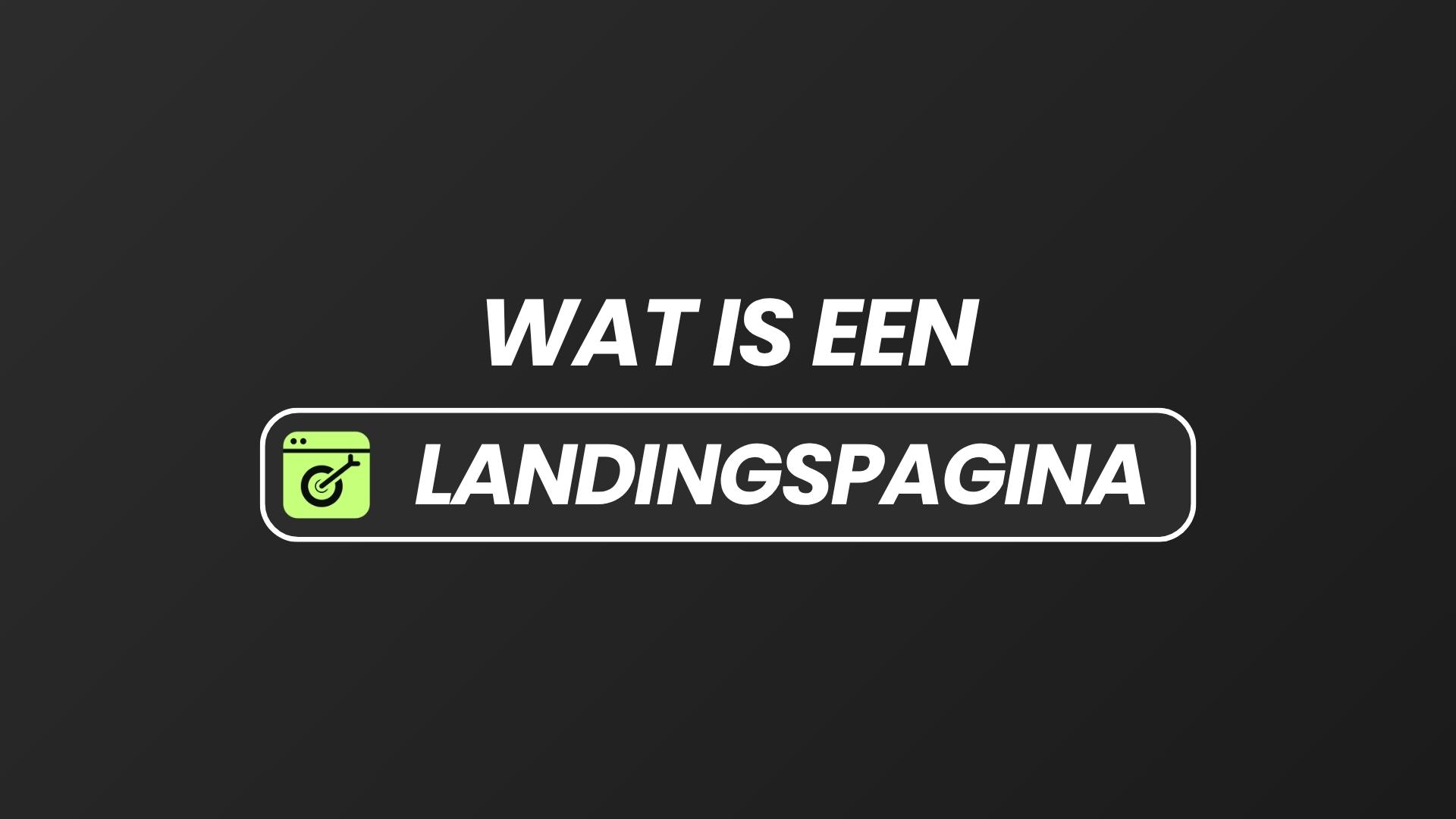 De vraag 'Wat is een landingspagina?'