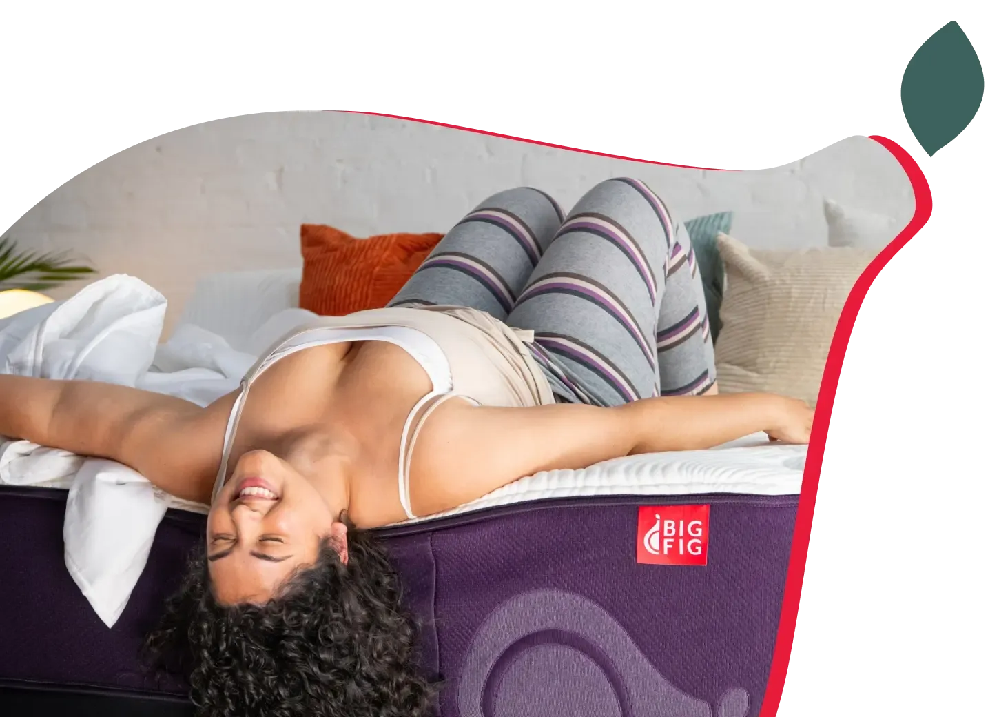 Tossing and turning? It might be time to toss your mattress. Go big. Go Big Fig. Choose from Firm, Classic or Luxe and start getting a good night’s sleep.