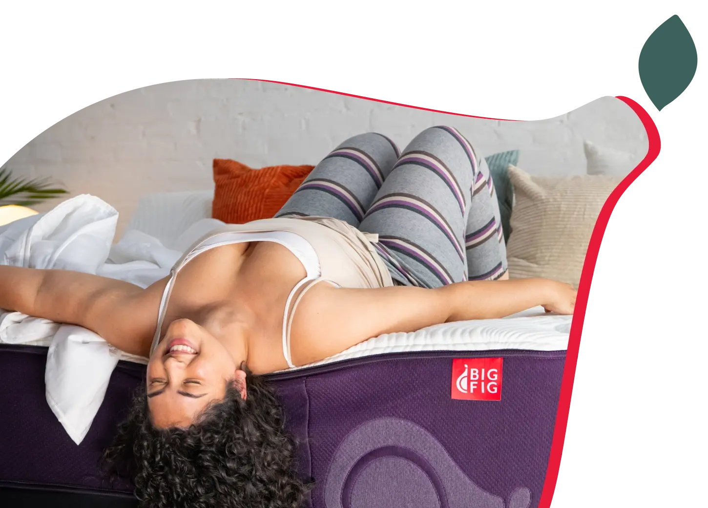 Tossing and turning? It might be time to toss your mattress.  Go big. Go Big Fig. Choose from Firm, Classic or Luxe and start getting a good night’s sleep.