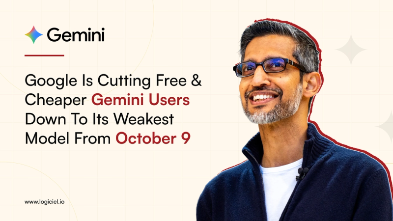 Google Is Cutting Free And Cheaper Gemini Users Down To Its Weakest Model From October 9