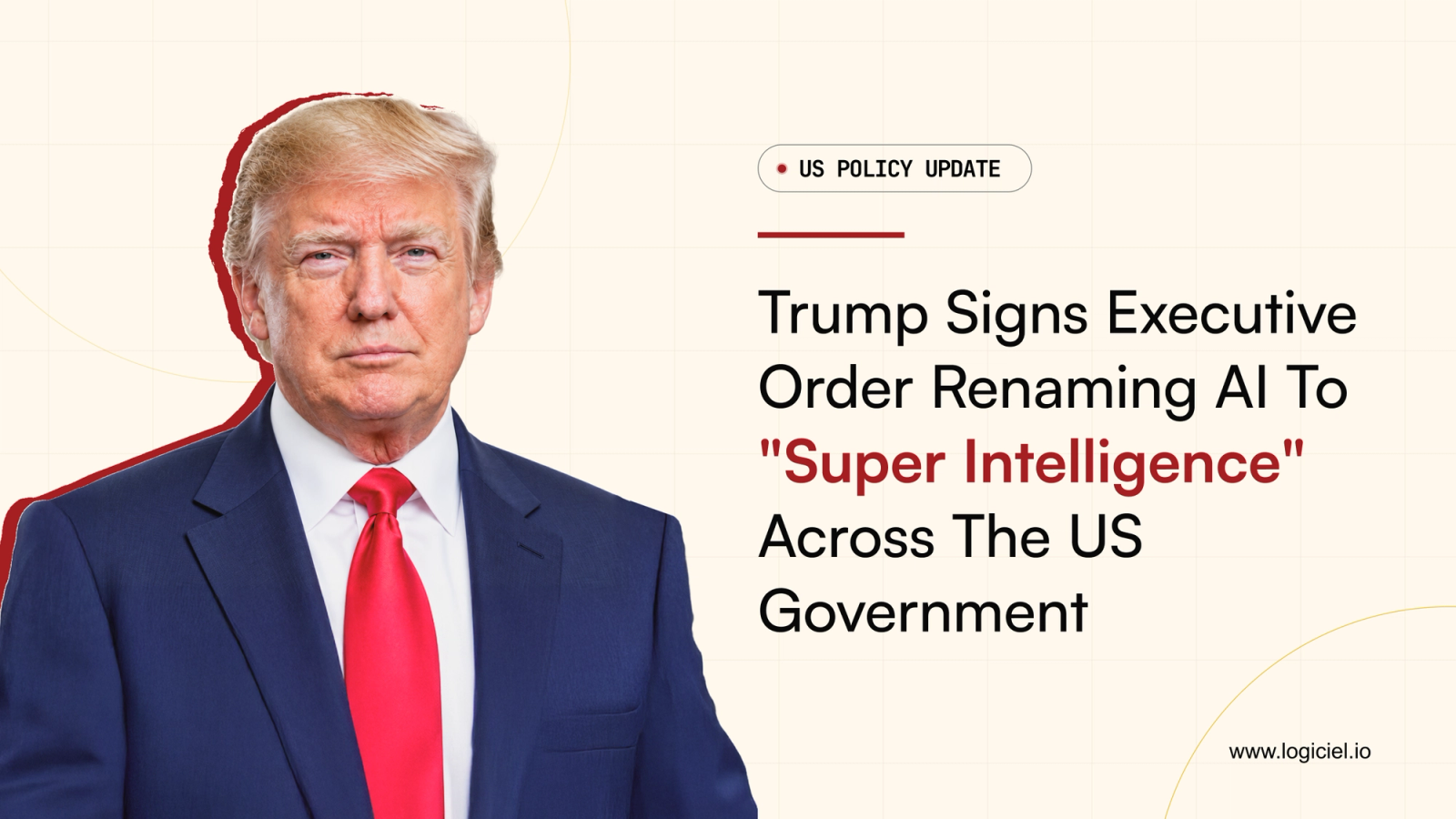 Trump Signs Executive Order Renaming AI To "Super Intelligence" Across The US Government