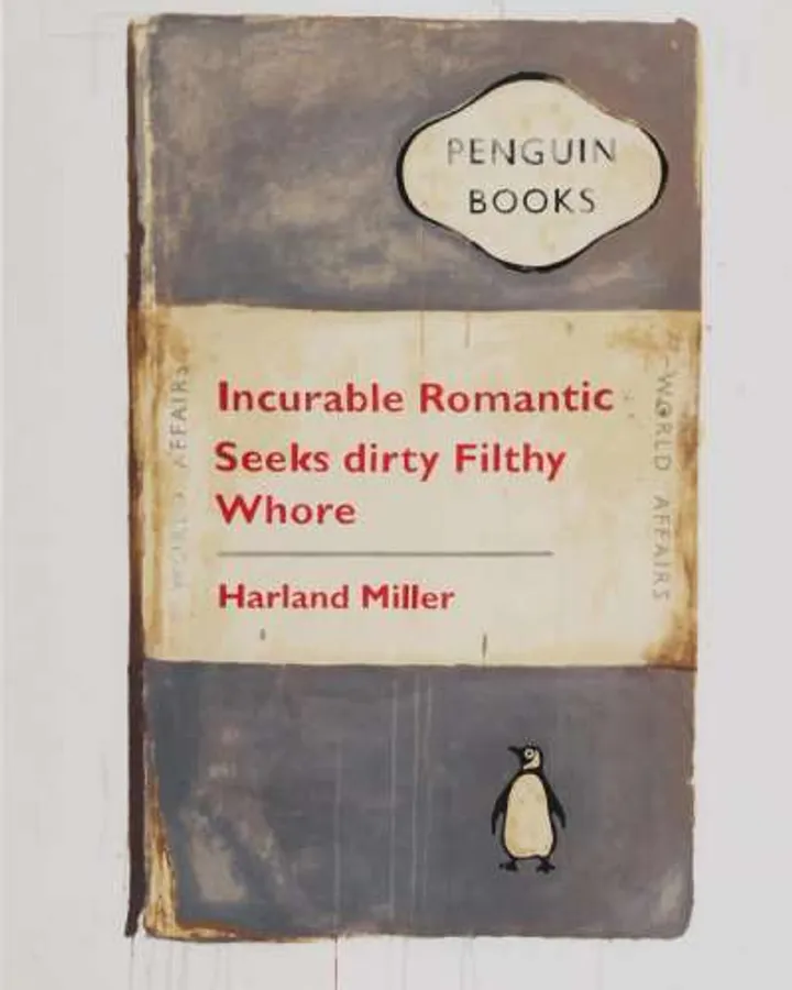 Incurable Romantic Seeks Dirty Filthy Whore by Harland Miller