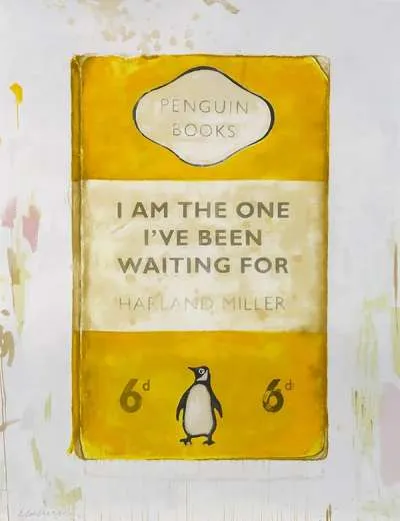 I Am The One I’ve Been Waiting For (yellow) by Harland Miller