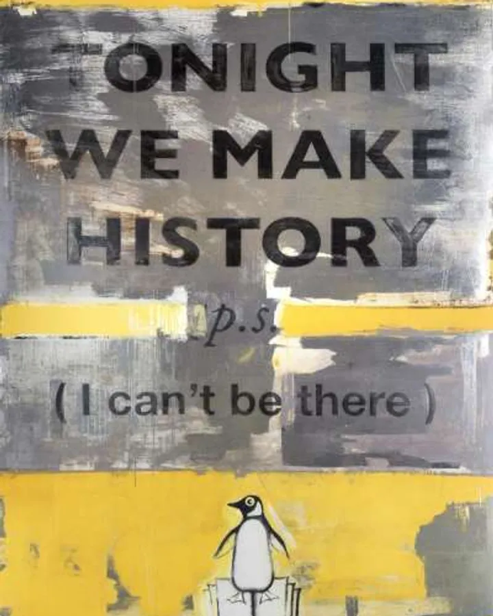 Tonight We Make History (small) by Harland Miller