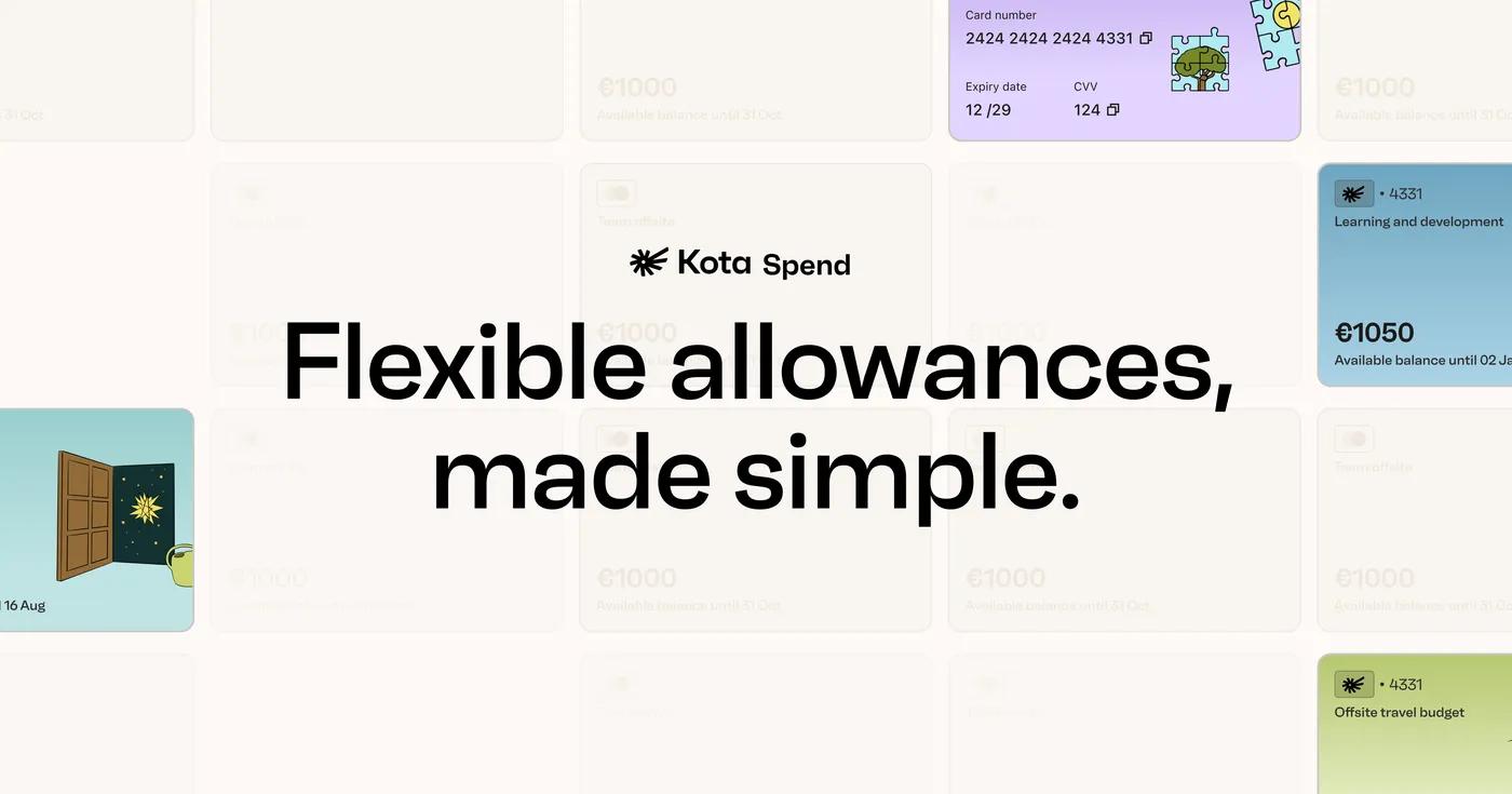 Introducing Kota Spend: Flexible Allowances, Made Simple.