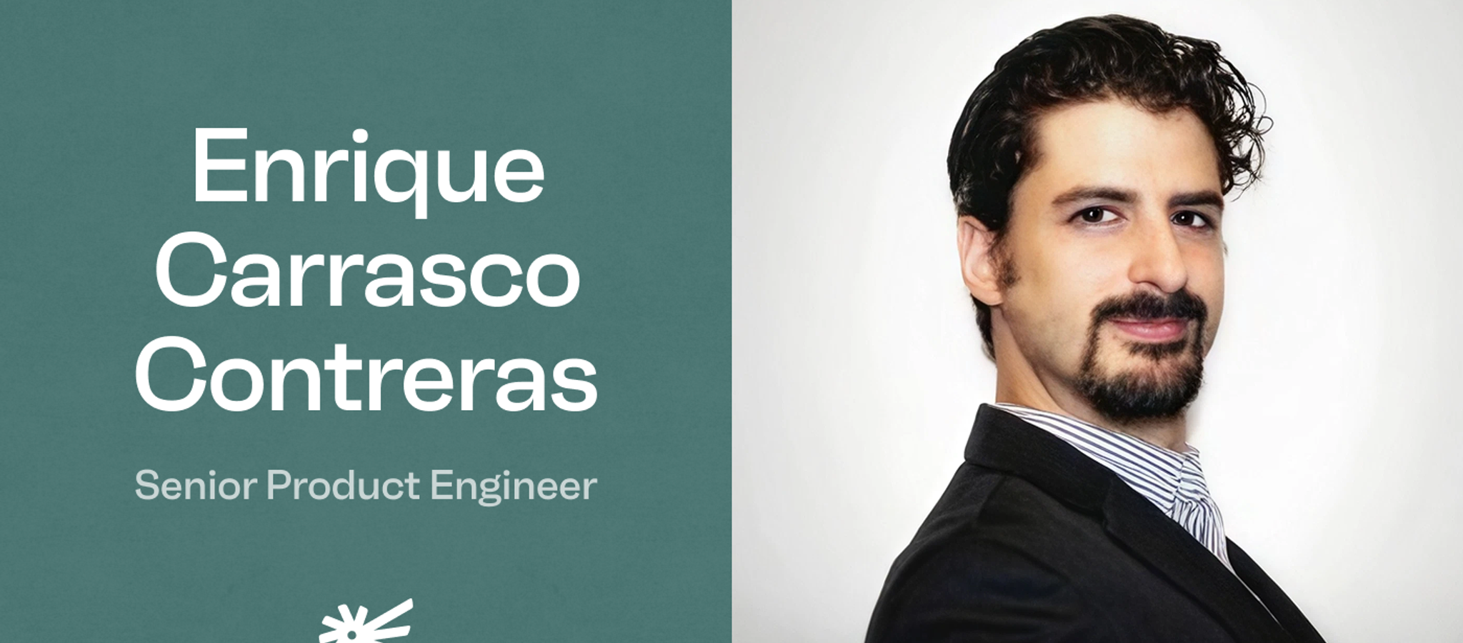 Enrique Carrasco Contreras | Senior Product Engineer