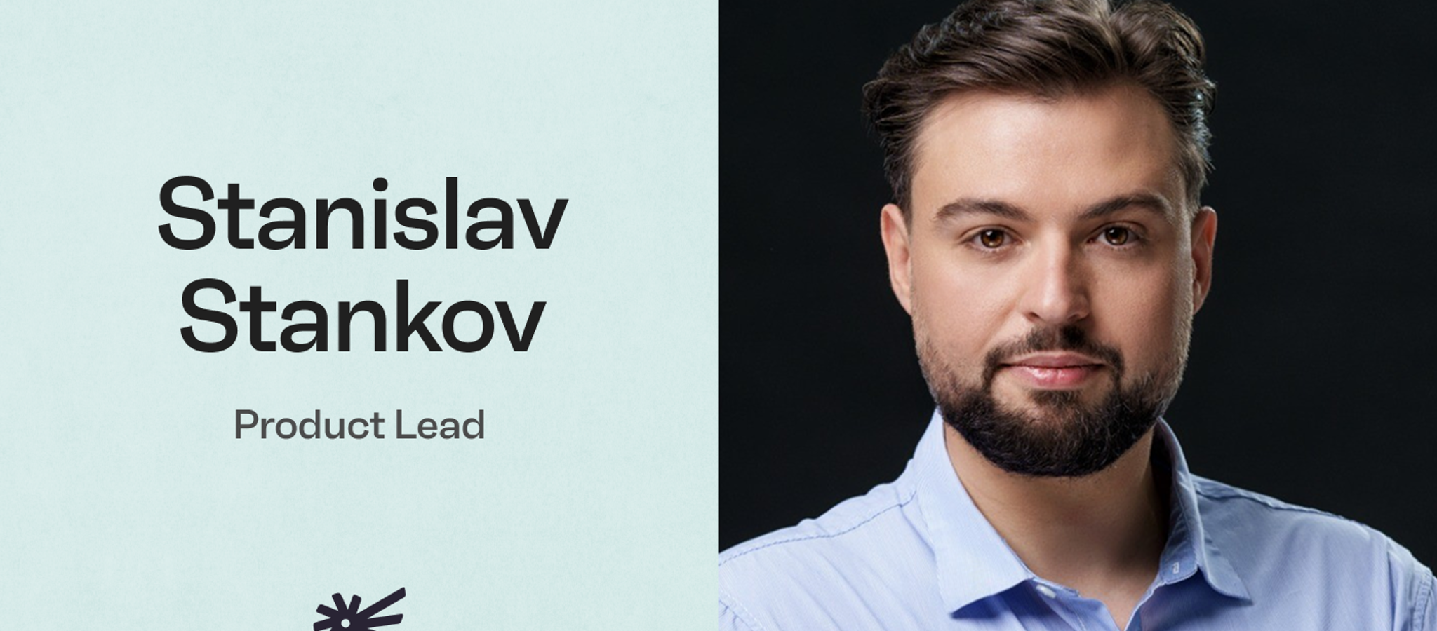 Stanislav Stankov | Product Lead