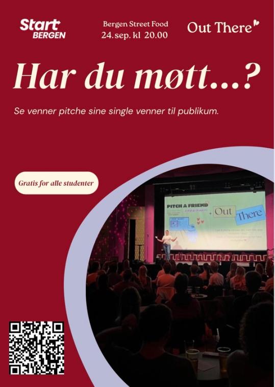 Rød arrangementsplakat for «Har du møtt…?», der venner pitcher sine single venner for et publikum på Bergen Street Food 24. september kl. 20.00. Arrangementet er gratis for alle studenter, og plakaten viser et sceneopptak og en QR-kode.