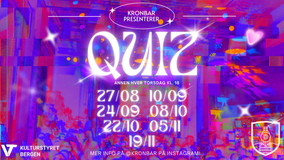 Fargerik plakat for «Kronbar presenterer QUIZ» med neonaktig bakgrunn av en bar full av mennesker, datoer for quizkvelder oppført midt på og logoer for Kulturstyret Bergen og Kronbar nederst.