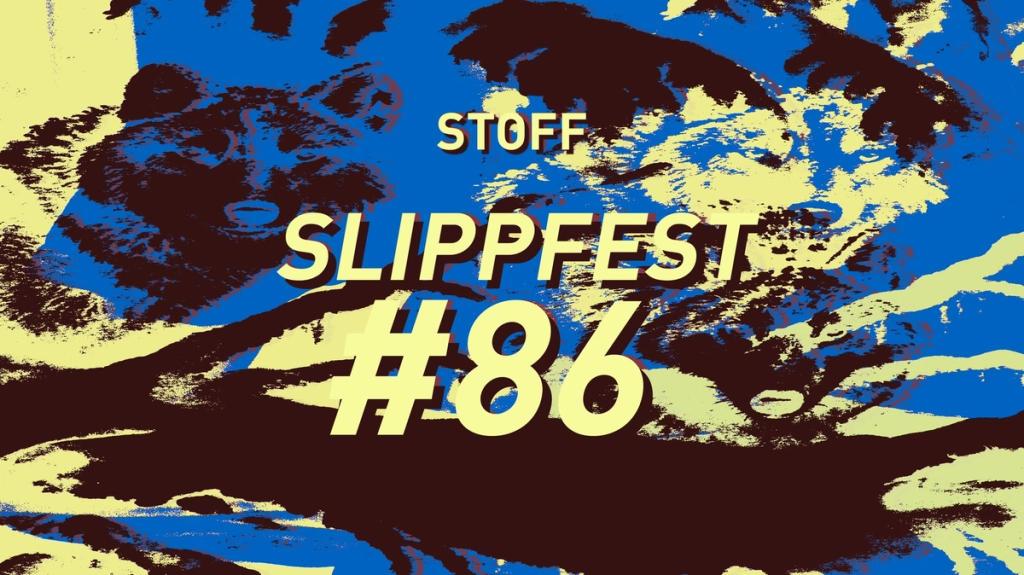 Grafisk illustrasjon i blått, lysegult og mørkebrunt med teksten «STOFF SLIPPFEST #86» over et abstrakt motiv.