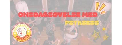 Banner med et bakgrunnsbilde av mennesker som danser, teksten «ONSDAGSØVELSE MED PSYKSESS» og logoen til revygruppen Psyksess.