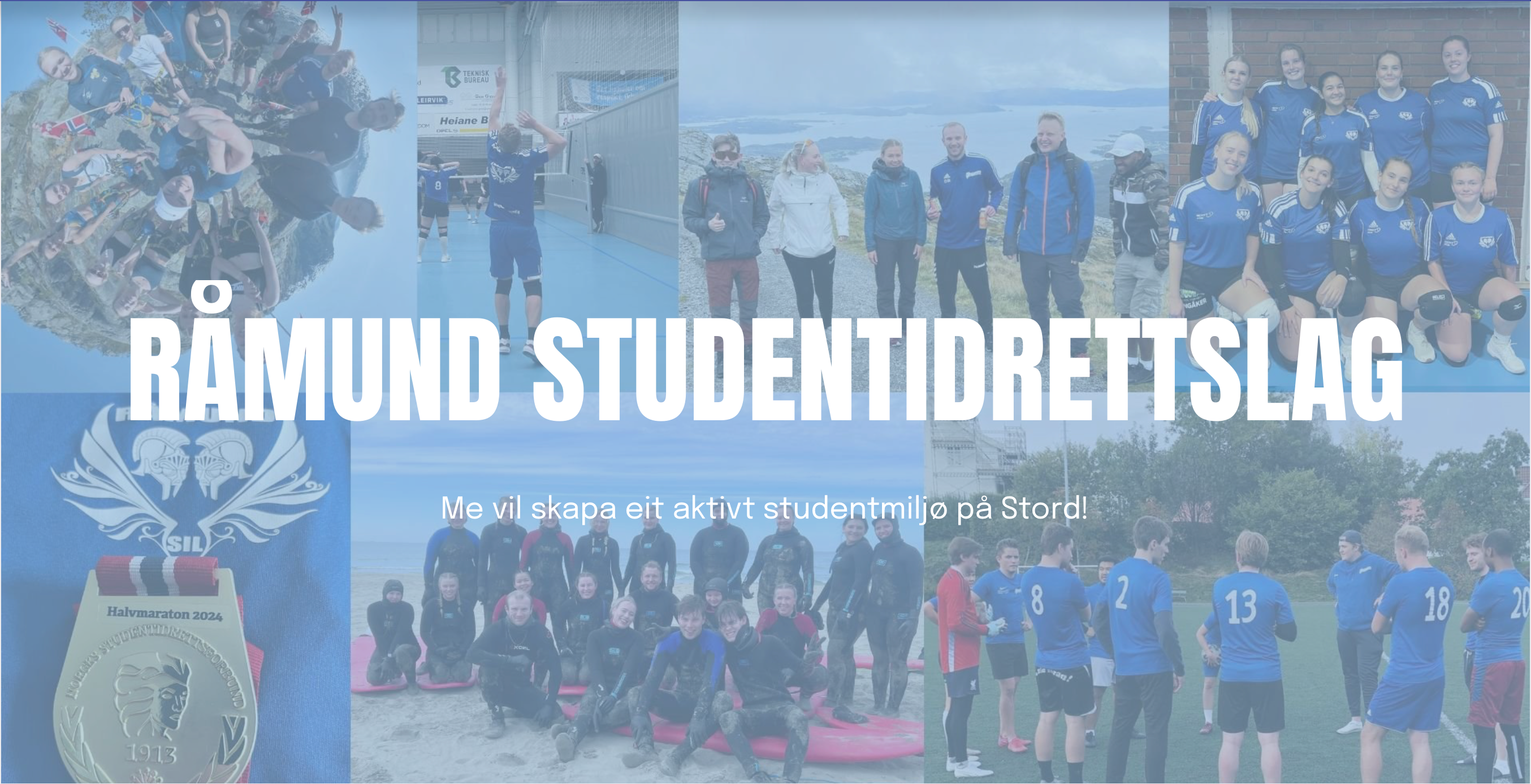 Kollasj av idrettsbilder med studenter som driver ulike sportsaktiviteter, med stor hvit tekst «RÅMUND STUDENTIDRETTSLAG» og slagordet «Me vil skapa eit aktivt studentmiljø på Stord!» i midten.