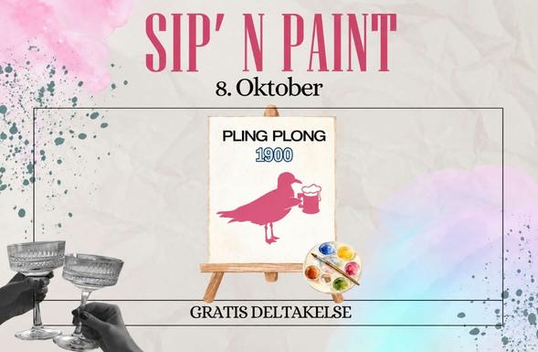 Plakat for «Sip ’n Paint» 8. oktober på Pling Plong kl. 19.00, med gratis deltakelse. Motivet viser et staffeli med en rosa fugl som holder et ølglass, en malepalett og to cocktailglass.