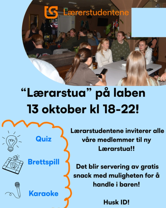 Plakat fra Lærerstudentene som inviterer medlemmer til «Lærerstud» på Laben 13. oktober kl. 18–22, med quiz, brettspill, karaoke og gratis snacks. Øverst vises et bilde av studenter som sitter sammen rundt bord.